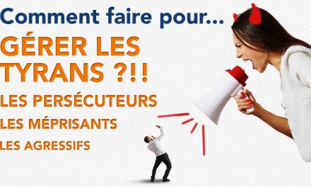 Comment faire pour gérer les tyrans ?