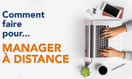 Comment faire pour manager à distance ?